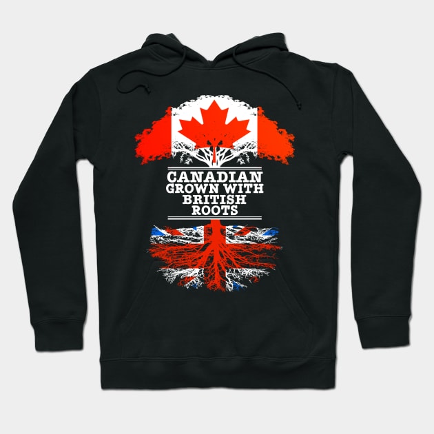 Canadian Grown With British Roots - Gift for British With Roots From Great Britain Hoodie by Country Flags